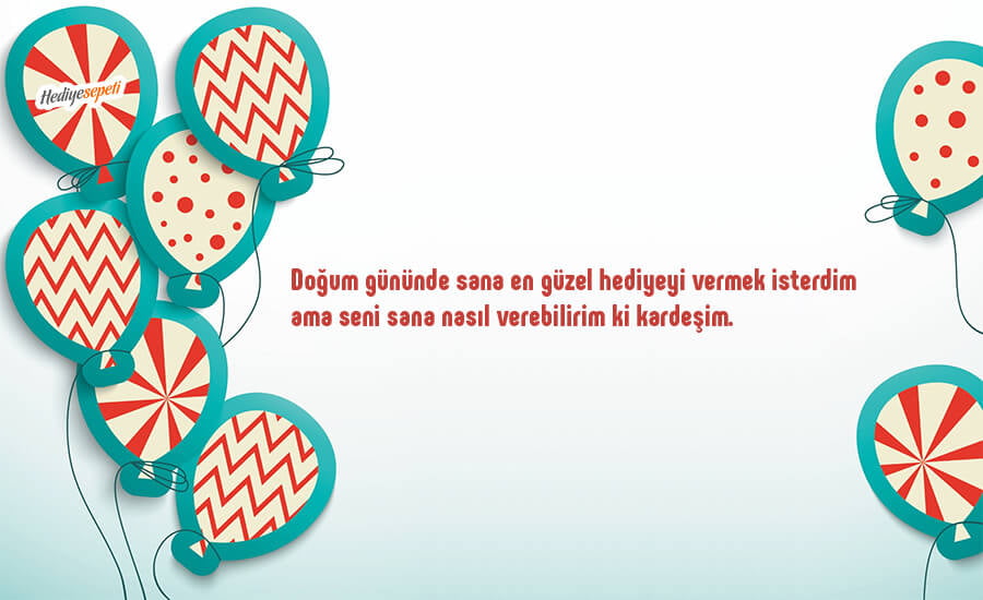 kardeşe doğum günü mesajı