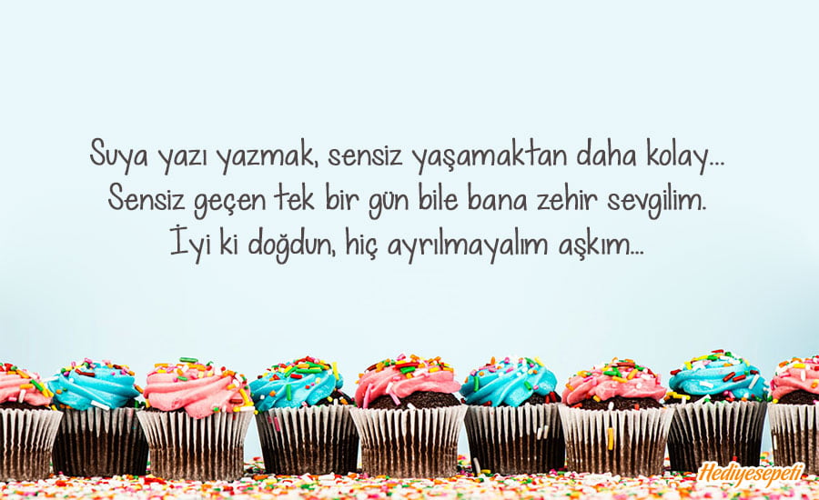 sevgiliye doğum günü sözleri