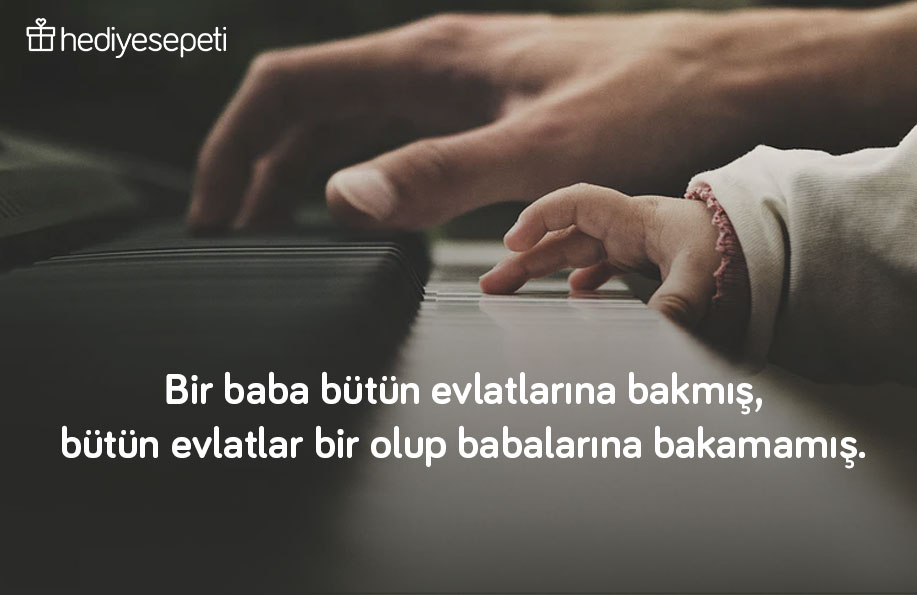 en güzel baba sözleri