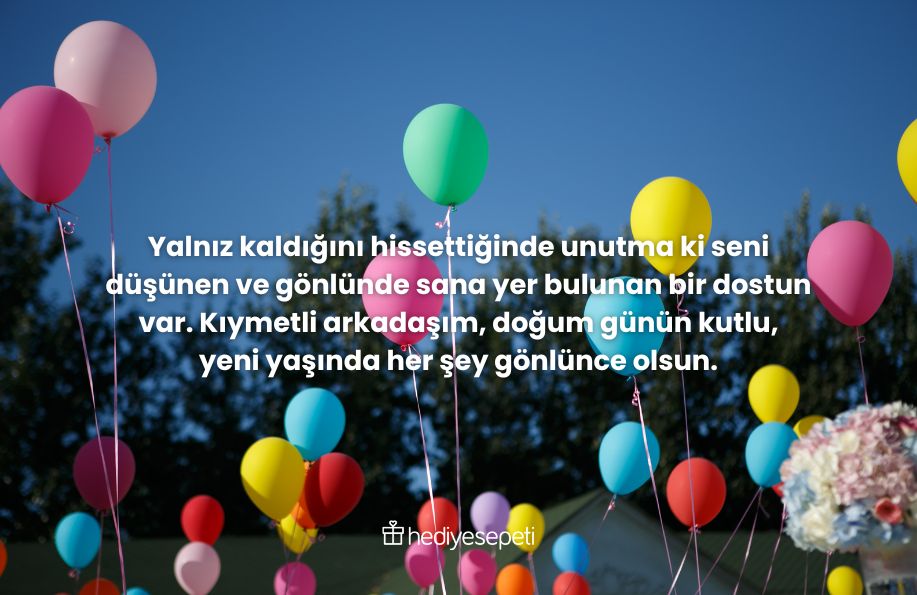 en yakin arkadasa dogum gunu mesaji