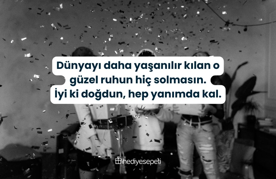 etkileyici dogum gunu mesajlari arkadasa