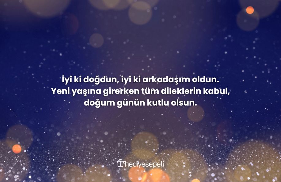 yakin arkadasa dogum gunu mesaji uzun duygusal