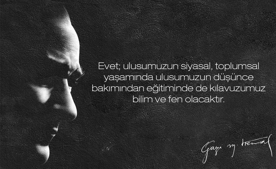 atatürkün bilimle ilgili sözleri