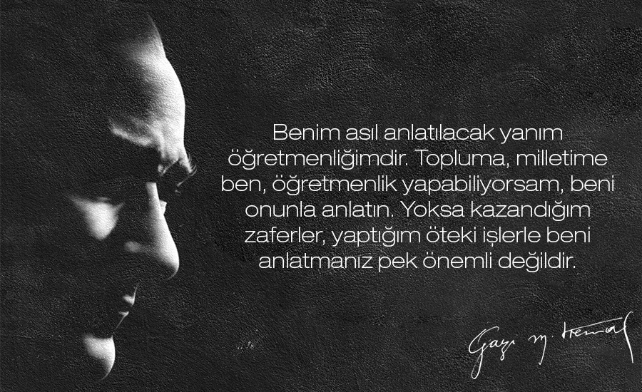 atatürkün öğretmenlerle ilgili sözleri