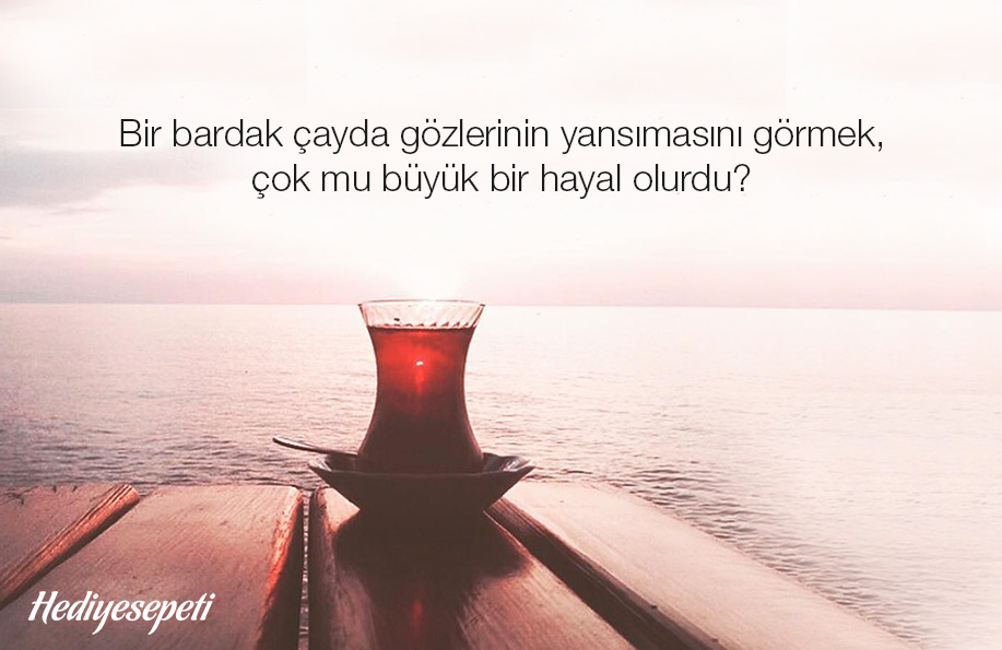 çay üzerine sözler
