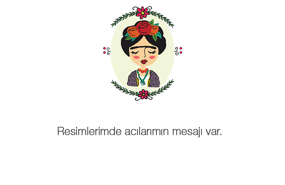 frida kahlo sözleri