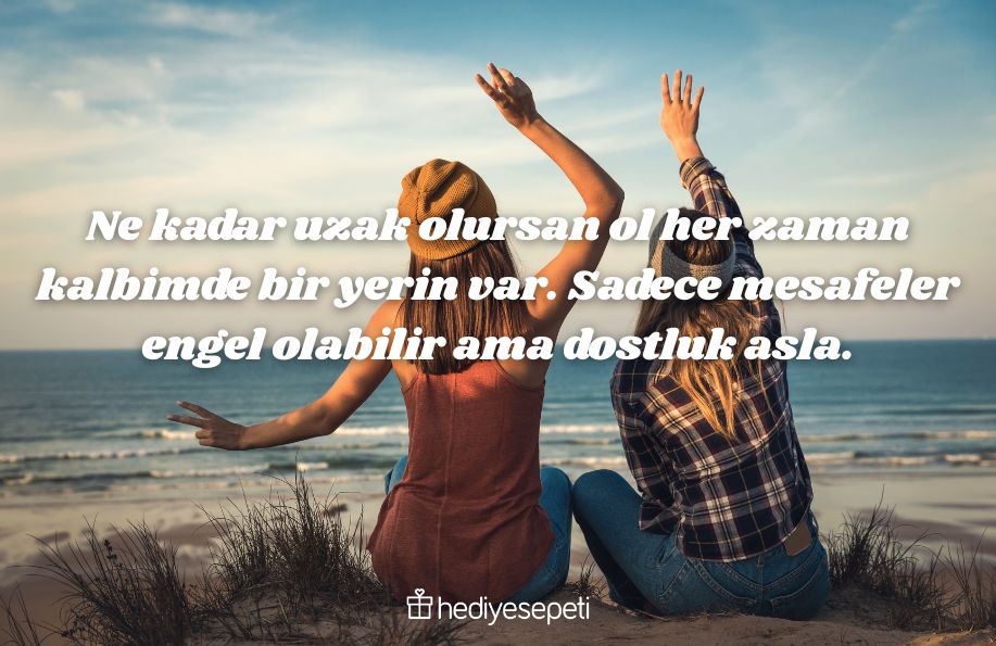 değerli arkadaş sözleri