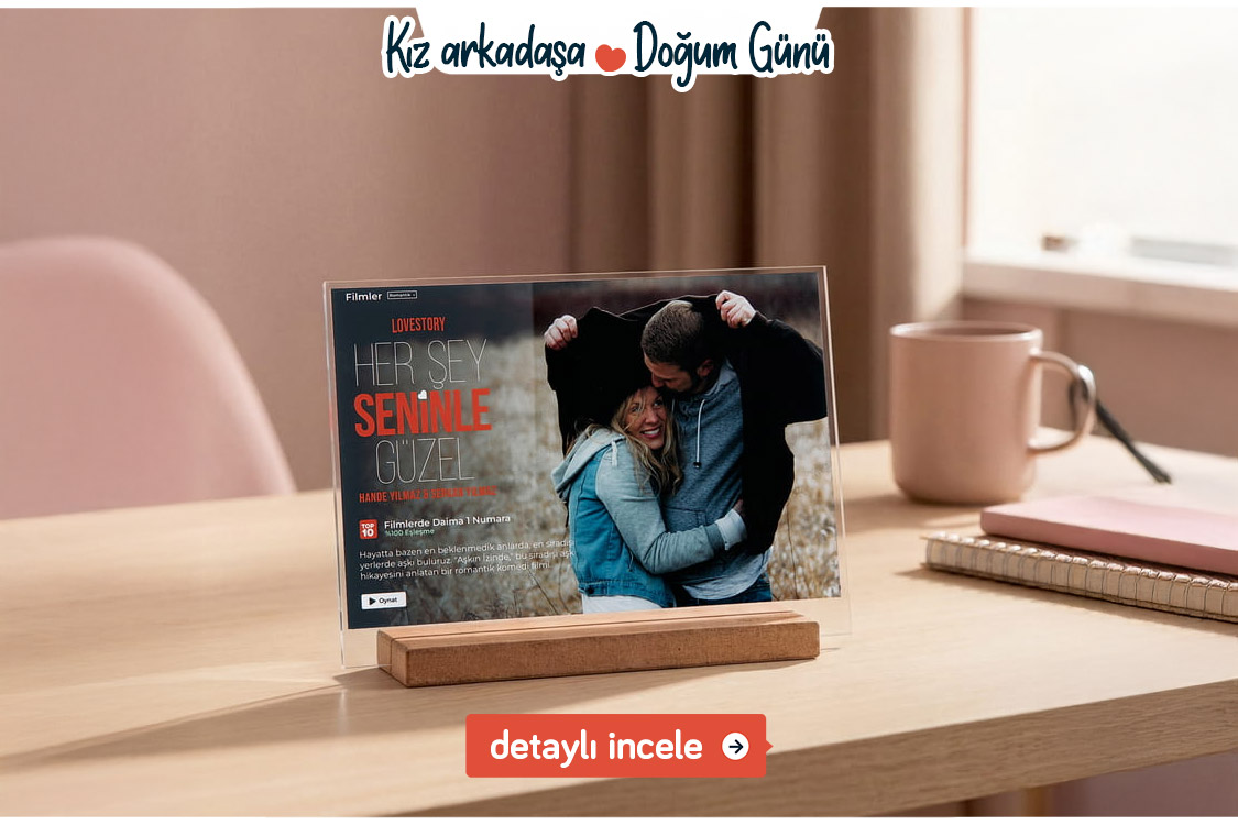 kız arkadaşa doğum günü hediyesi ne alınır