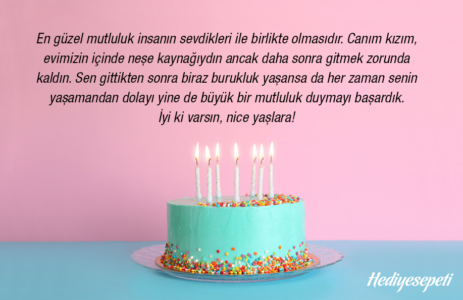 kızımın doğum günü için güzel sözler