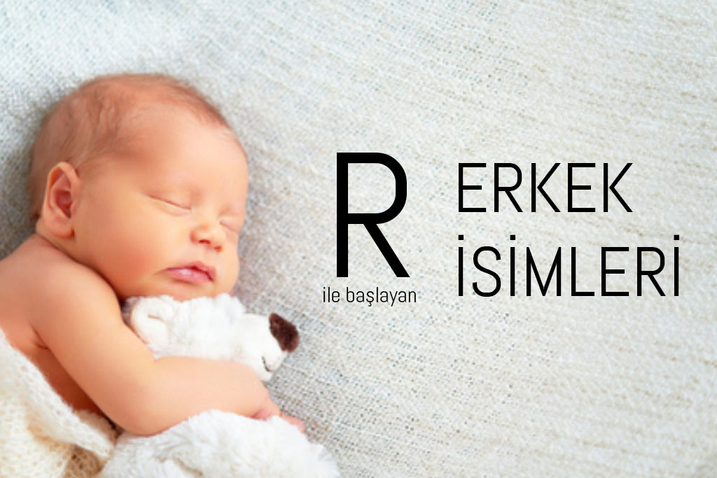 r ile başlayan erkek isimleri