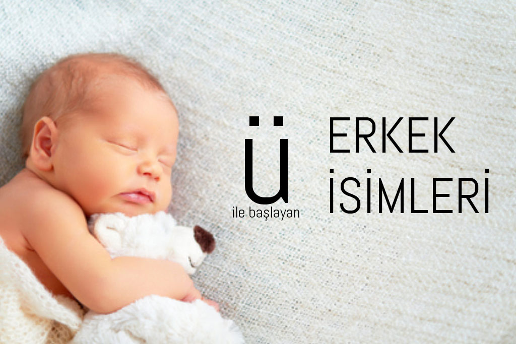 ü ile başlayan erkek isimleri
