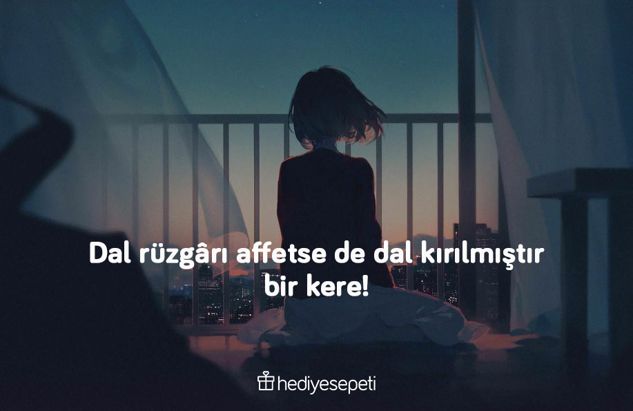 dosta kırgınlık sözleri