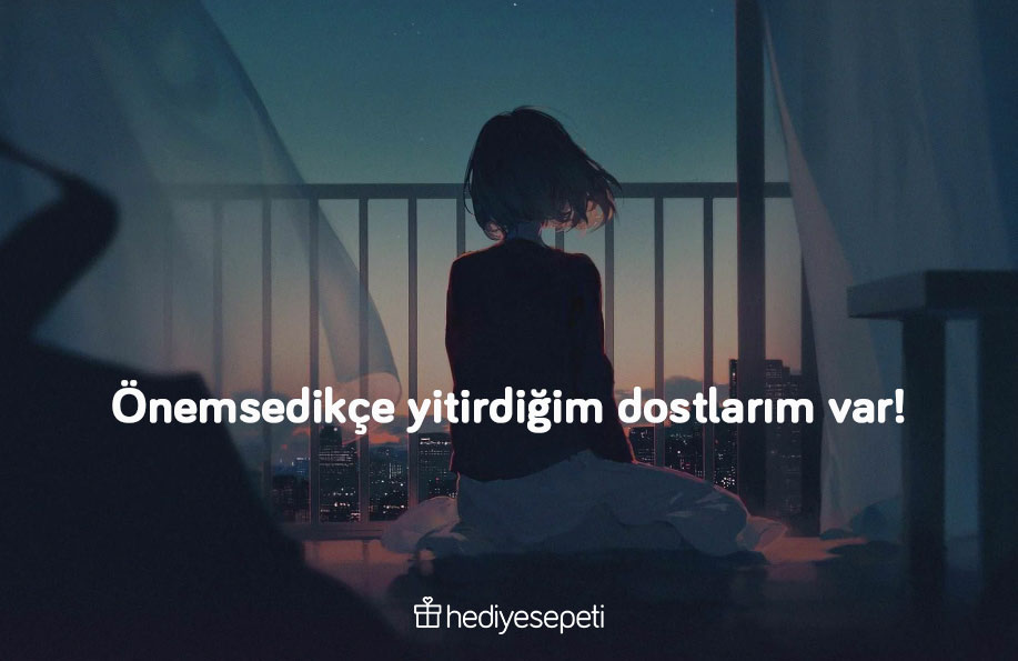 dosta kırgınlık sözleri