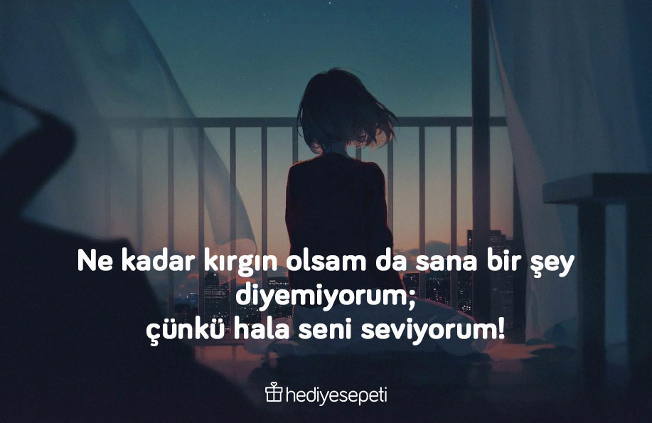 sevgiliye kırgınlık sözleri