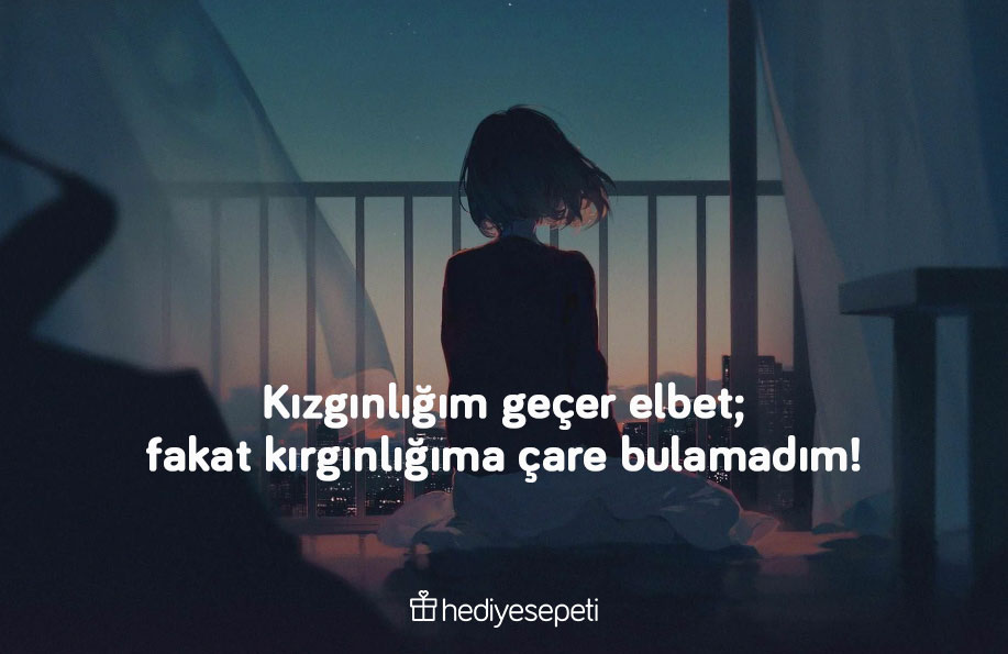 sevgiliye kırgınlık sözleri