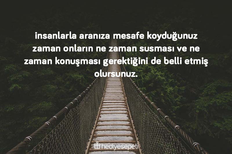 dostluk ve mesafe ile ilgili sözler