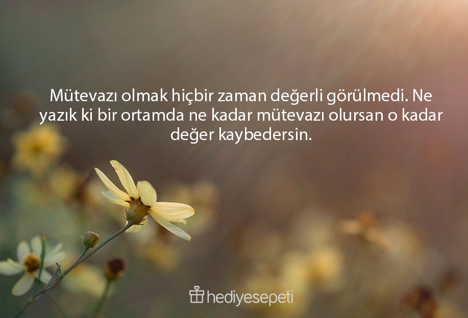 değer hak edenlere sözler