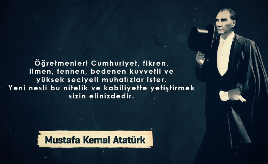 ogretmenler gunu ataturk sozleri