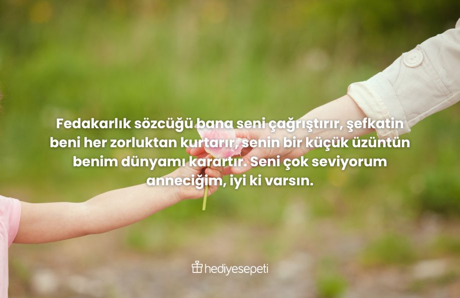 annem için güzel sözler