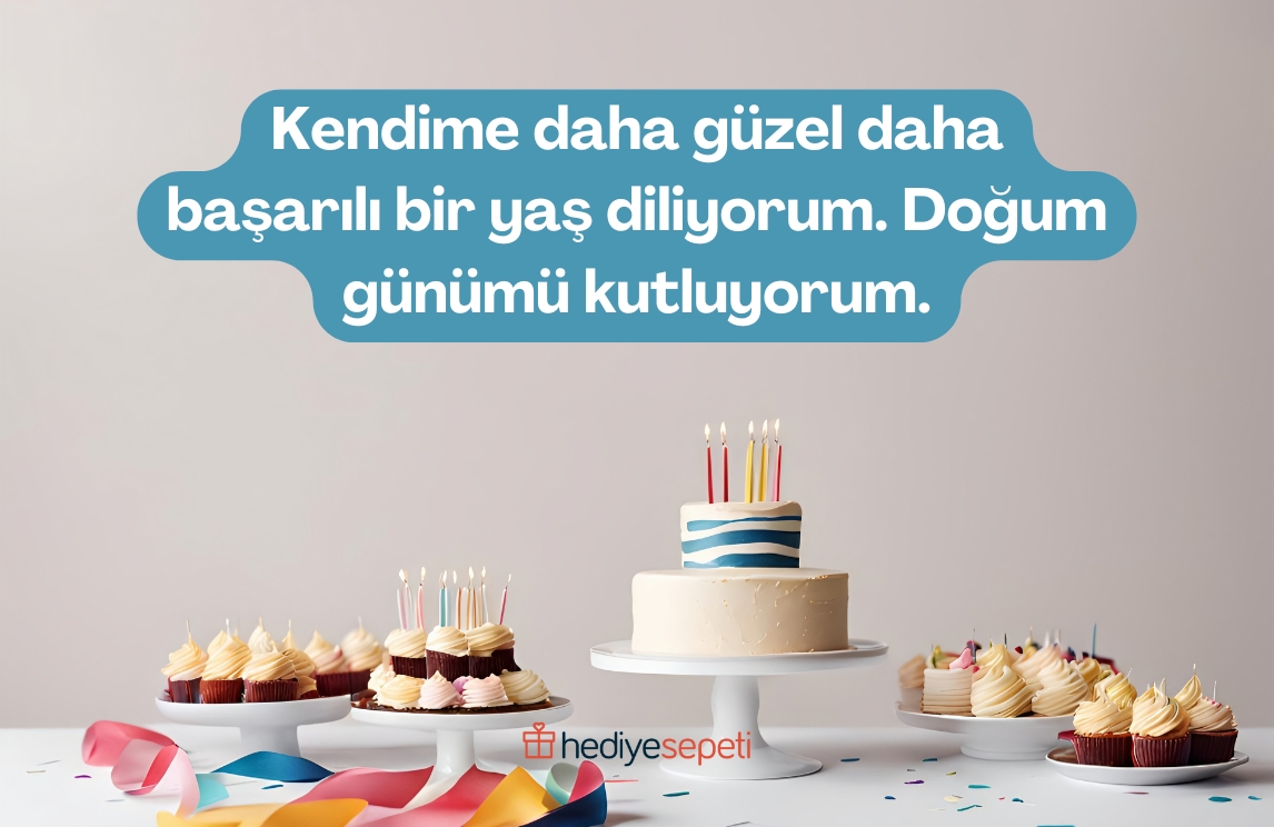 kendime doğum günü mesajı duygusal